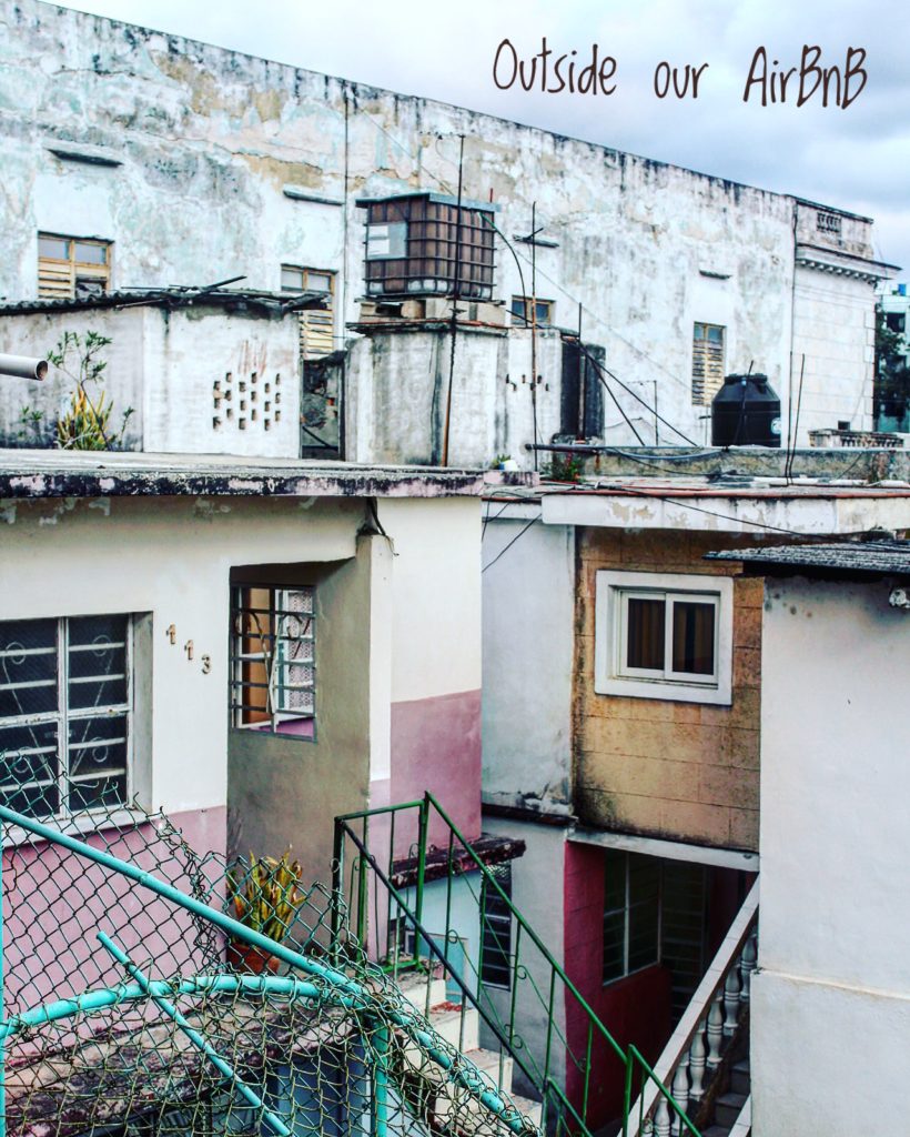 Outside Our AirBnB March 2017 Havana, Cuba