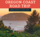 5 Can't Miss Spots on Your Oregon Coast Road Trip