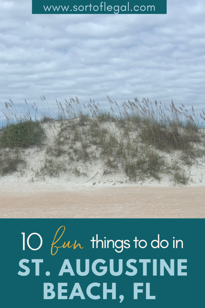 10 Fun Things to in St. Augustine Beach, Florida – Sort of Legal