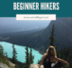 10 Tips for Beginner Hikers Title Image. Girl looking at lake.